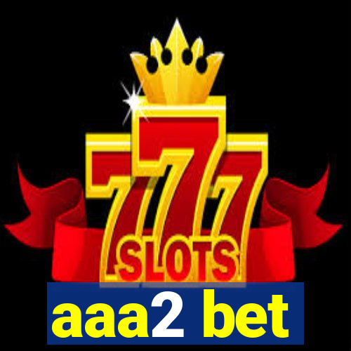 aaa2 bet